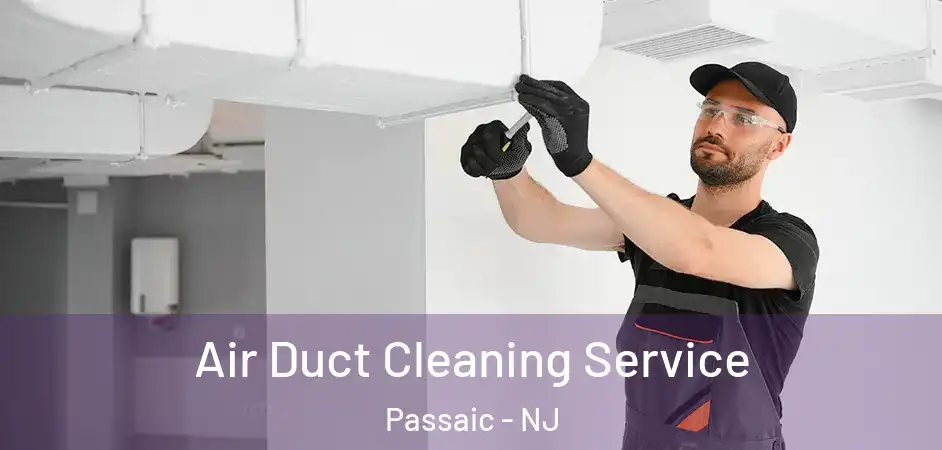 Air Duct Cleaning Service Passaic - NJ