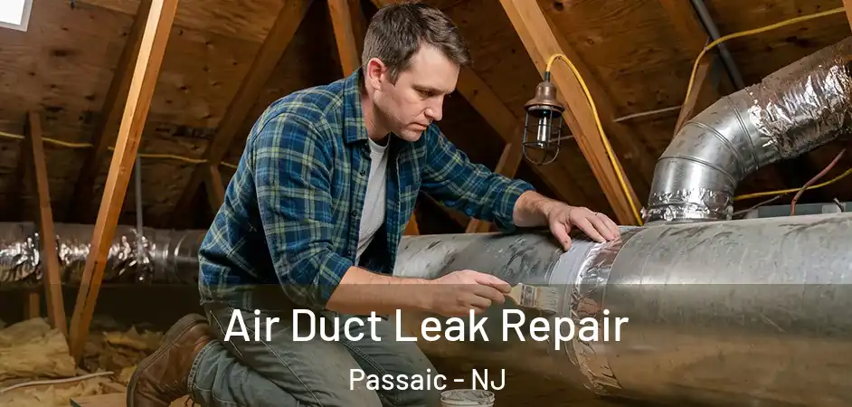  Air Duct Leak Repair Passaic - NJ
