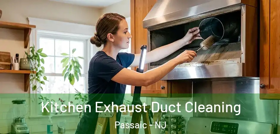 Kitchen Exhaust Duct Cleaning Passaic - NJ